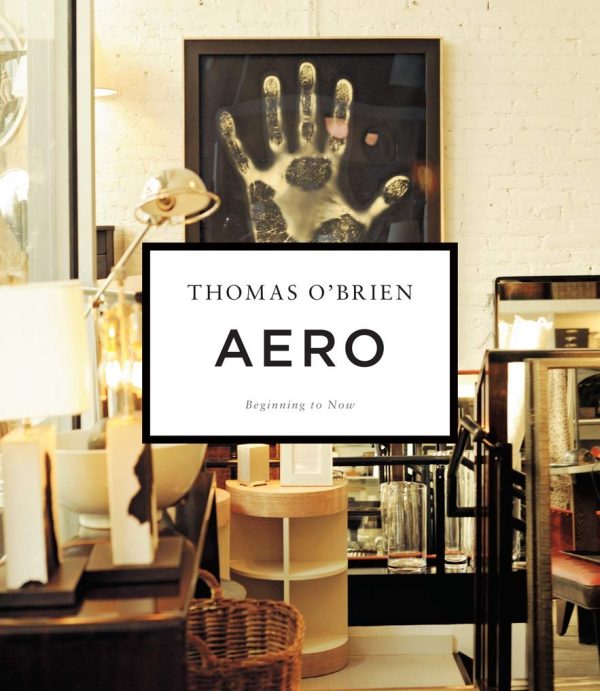 Aero: Beginning to Now by Thomas O Brien For Cheap